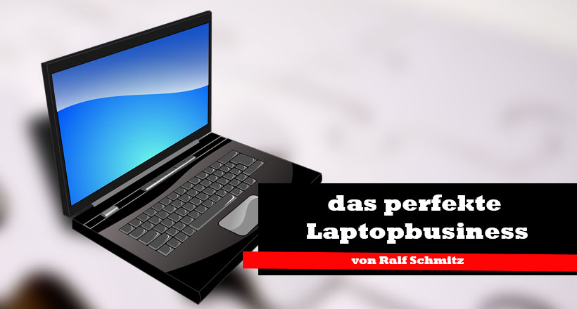 Read more about the article Das perfekte Laptop Business